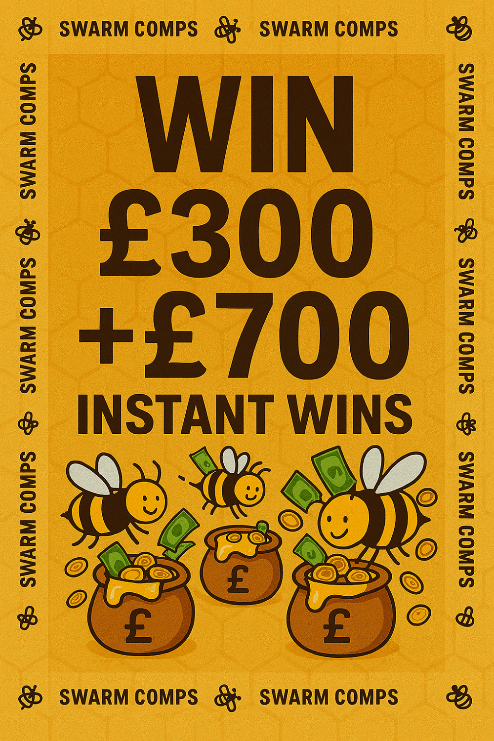 £300 Cash + £700 worth of Instant Wins